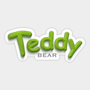 Everyone Loves Teddy! Sticker